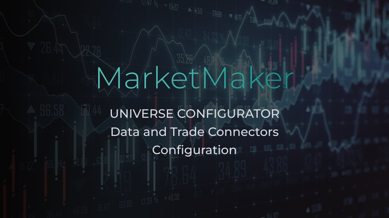 Universe Configurator: Data & Trade Connectors Configuration